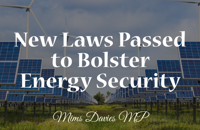 Mims Davies MP Announces New Laws Passed to Bolster Energy Security